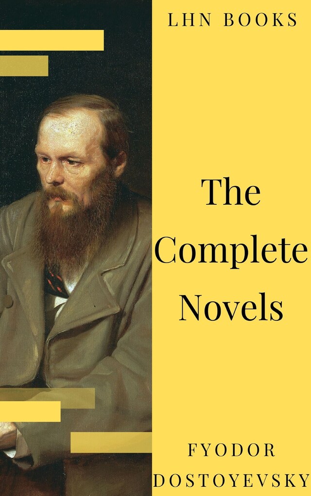 Kirjankansi teokselle Fyodor Dostoyevsky: The Complete Novels