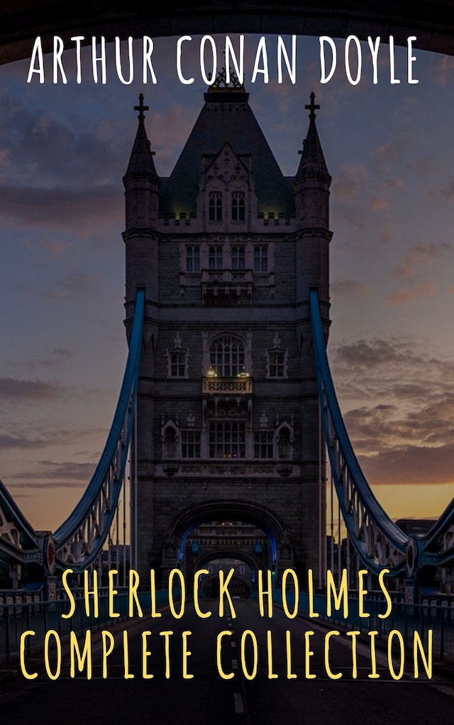 Bokomslag for Sherlock Holmes : Complete Collection