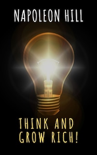 Think and Grow Rich!