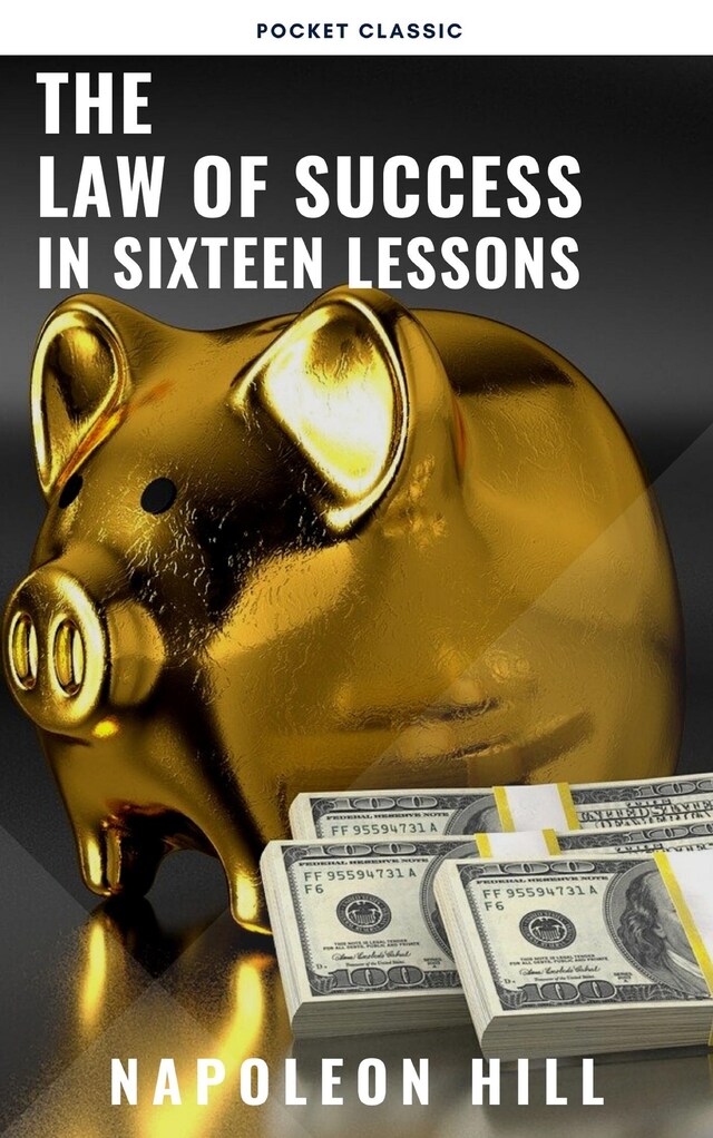 Book cover for The Law of Success: In Sixteen Lessons