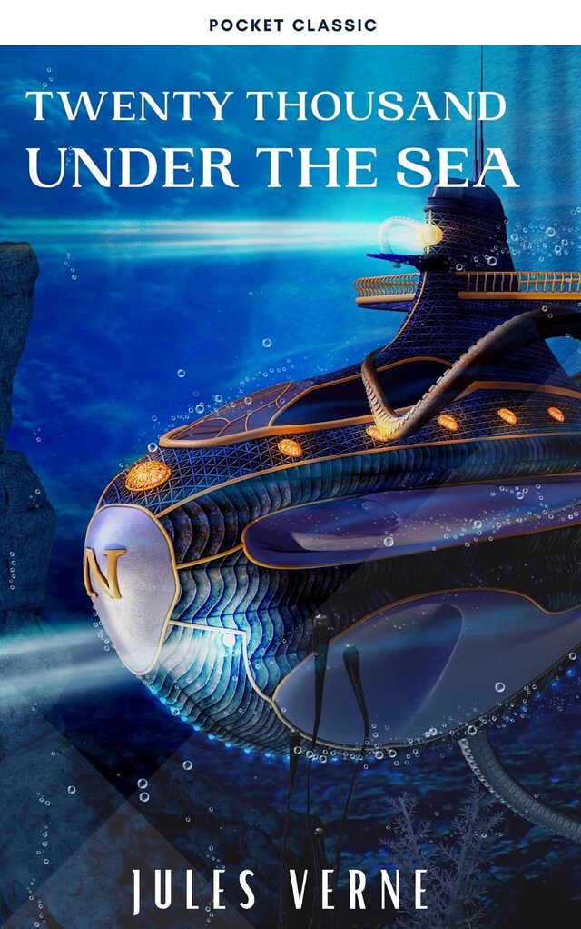 Portada de libro para Twenty Thousand Leagues Under the Sea ( illustrated, annotated )