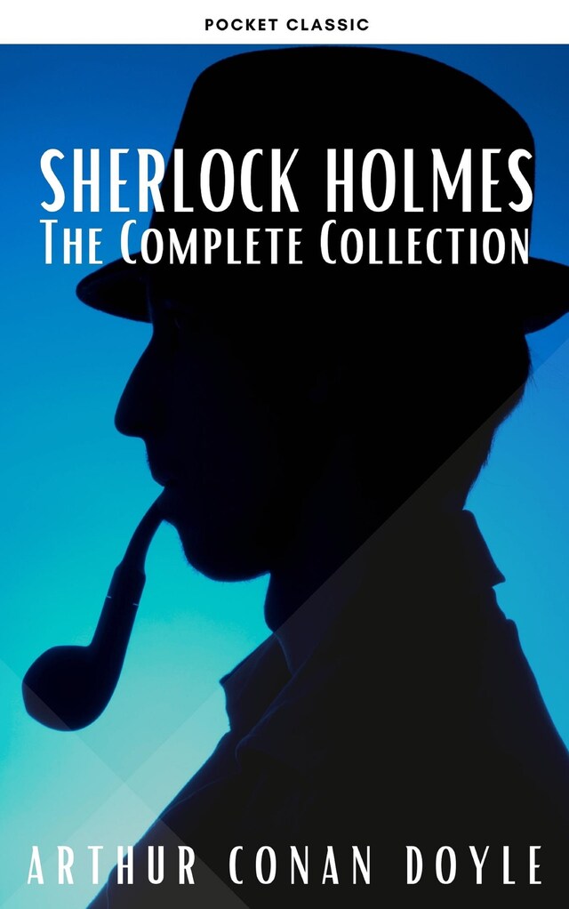Book cover for Sherlock Holmes: The Complete Collection