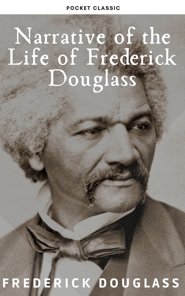 Narrative of the Life of Frederick Douglass