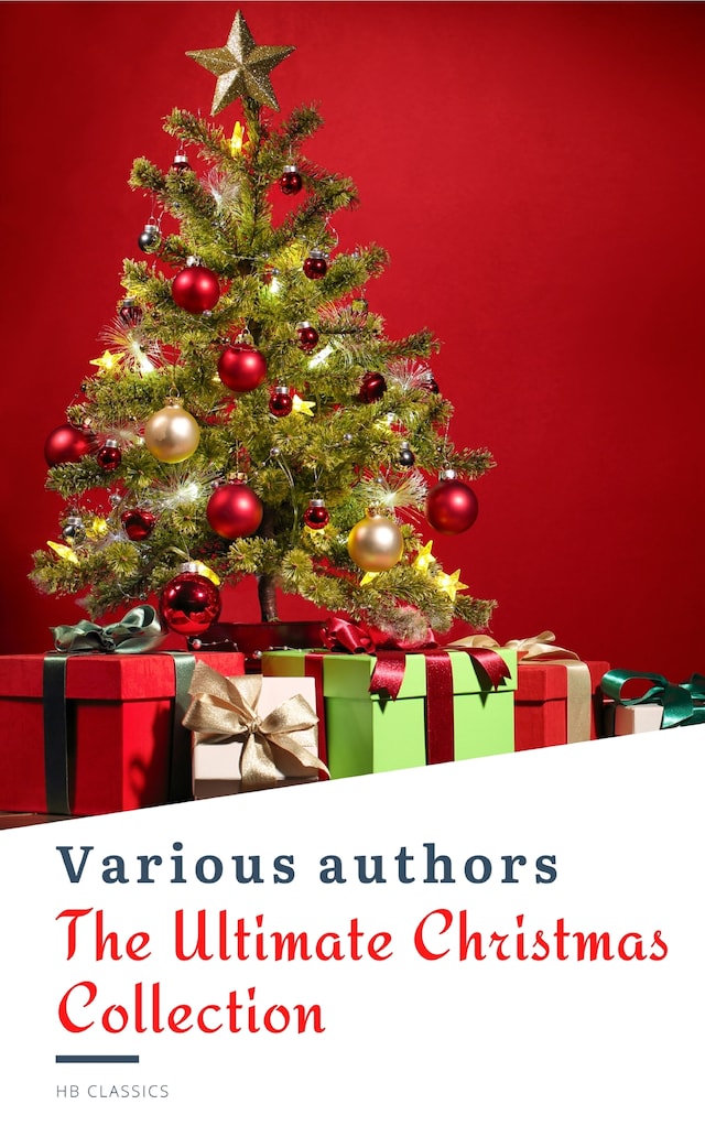 Book cover for The Ultimate Christmas Reading: 400 Christmas Novels Stories Poems Carols  Legends (Illustrated Edition)