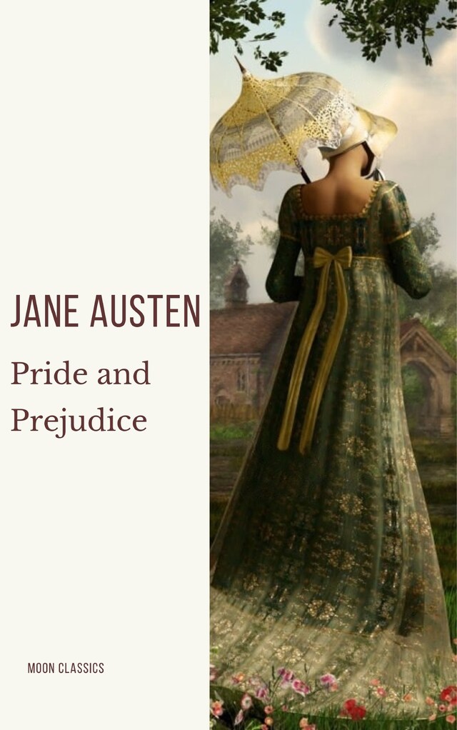 Kirjankansi teokselle Pride and Prejudice: A Timeless Romance of Wit, Love, and Social Intrigue