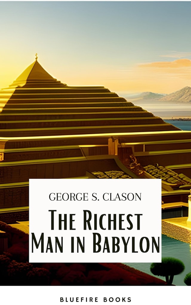 Buchcover für The Richest Man in Babylon: Unlocking the Secrets of Wealth and Financial Success