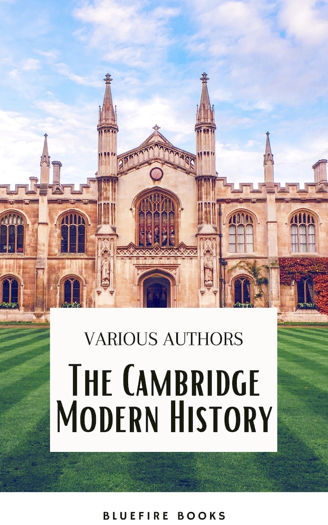 Kirjankansi teokselle The Cambridge Modern History Collection: A Comprehensive Journey through Renaissance to the Age of Louis XIV