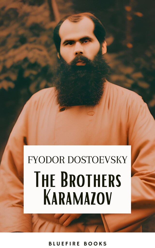 Kirjankansi teokselle The Brothers Karamazov: A Timeless Philosophical Odyssey – Fyodor Dostoevsky's Masterpiece with Expert Annotations