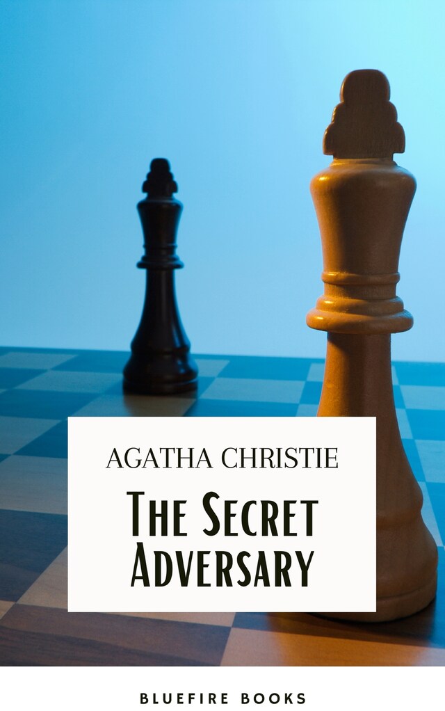 Bokomslag for The Secret Adversary: Agatha Christie's Riveting Espionage Thriller – Featuring the Daring Duo Tommy and Tuppence