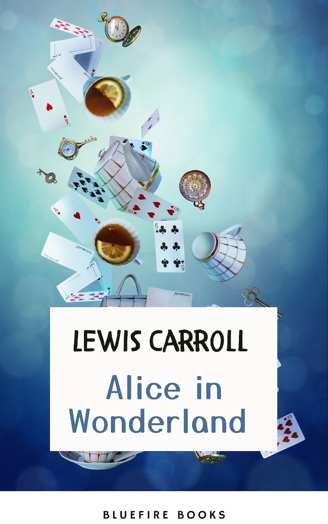 Book cover for Through the Looking Glass: Alice in Wonderland – The Enchanted Complete Collection (Illustrated)