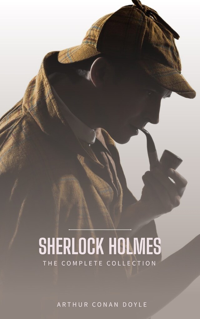 Book cover for Sherlock Holmes: The Ultimate Detective Collection