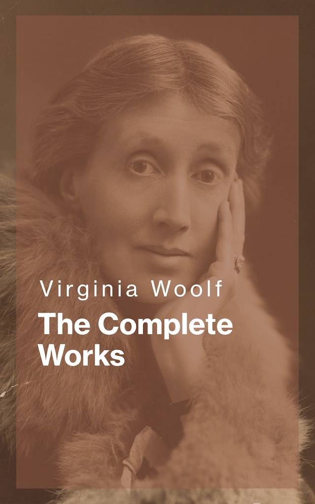 Book cover for Virginia Woolf: The Complete Works