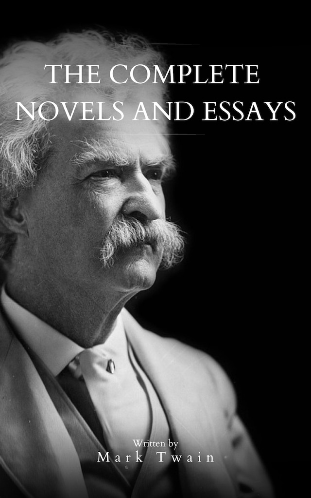 Kirjankansi teokselle Mark Twain: The Complete Novels and Essays