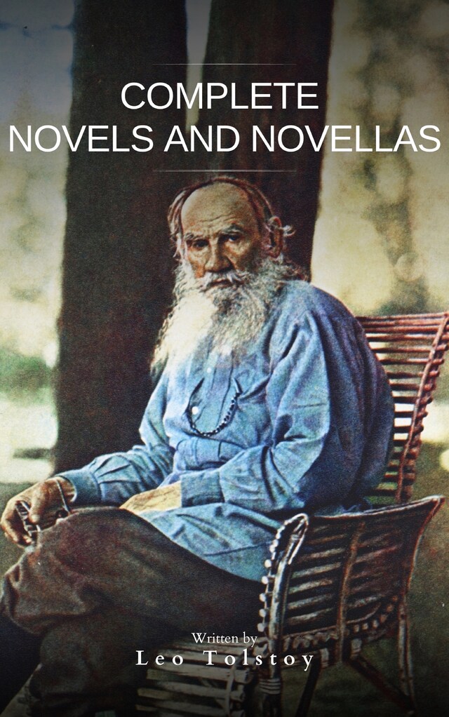 Kirjankansi teokselle Leo Tolstoy : Complete Novels and Novellas