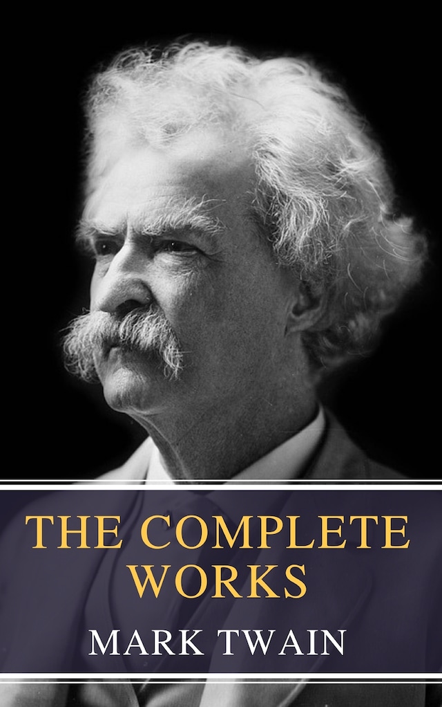 Copertina del libro per The Complete Works of Mark Twain