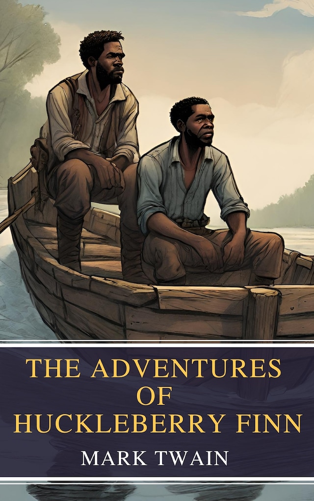 Book cover for The Adventures of Huckleberry Finn