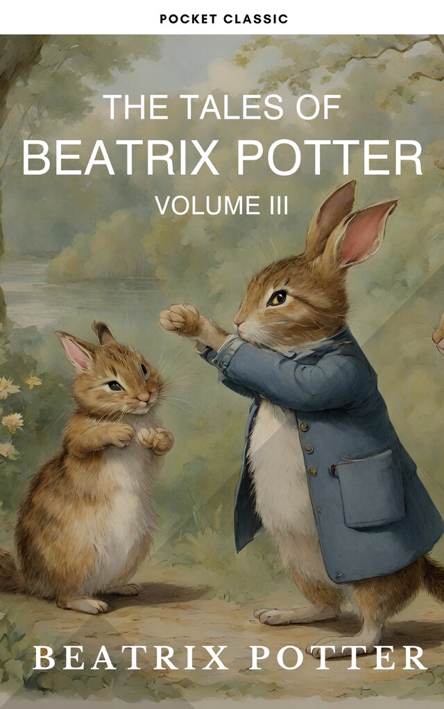 Buchcover für The Complete Beatrix Potter Collection vol 3 : Tales & Original Illustrations