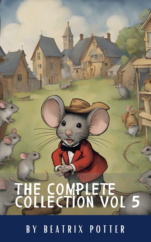 Boekomslag van The Complete Beatrix Potter Collection vol 5 : Tales & Original Illustrations