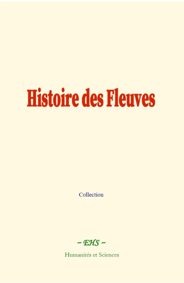 Book cover for Histoire des Fleuves