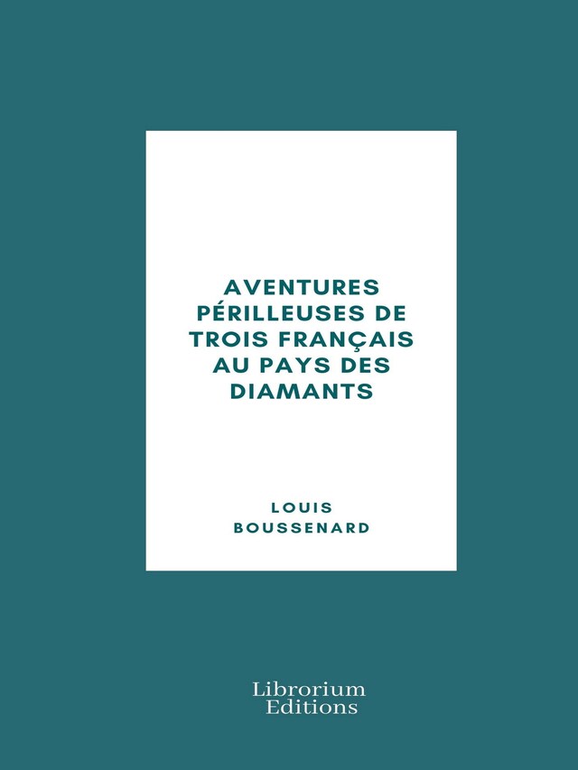 Buchcover für Aventures périlleuses de trois Français au Pays des Diamants