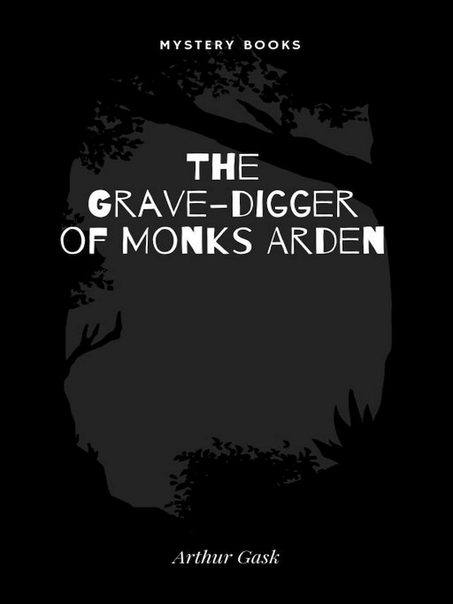 Bokomslag för The Grave-digger of Monks Arden