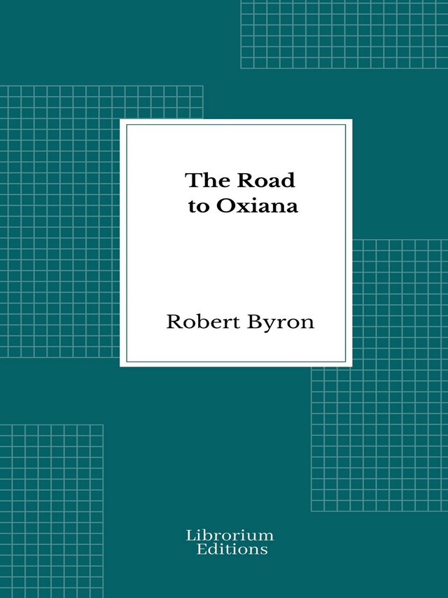 Book cover for The Road to Oxiana