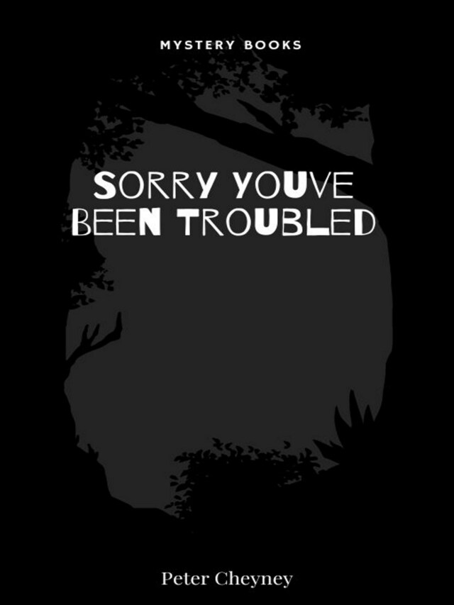 Book cover for Sorry Youve Been Troubled