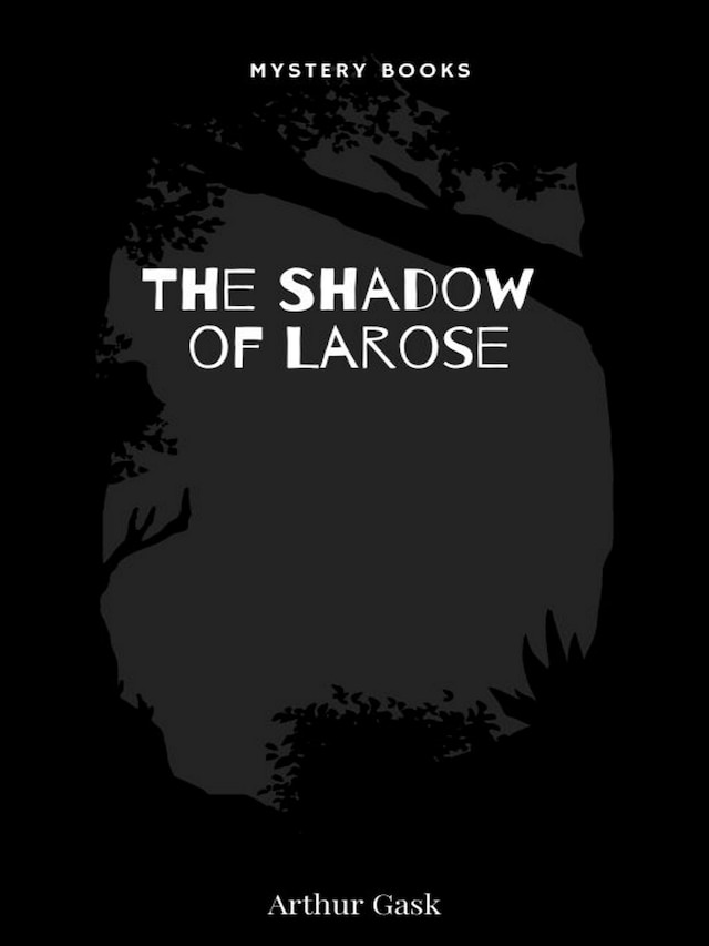 Bokomslag för The Shadow of Larose