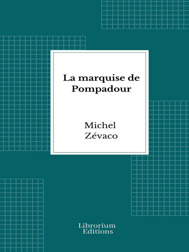 Copertina del libro per La marquise de Pompadour