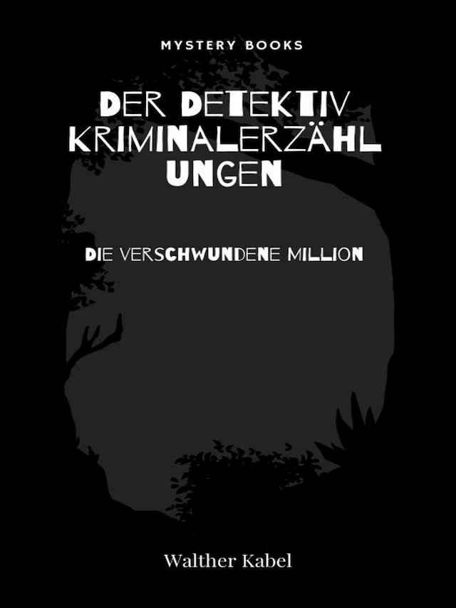 Book cover for Die verschwundene Million