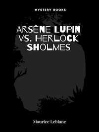 Arsène Lupin vs. Herlock Sholmes