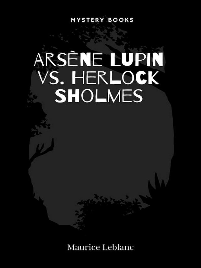 Arsène Lupin vs. Herlock Sholmes