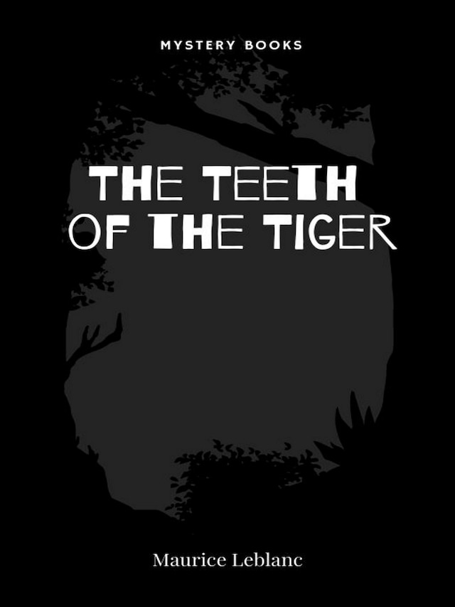 Book cover for The Teeth of the Tiger