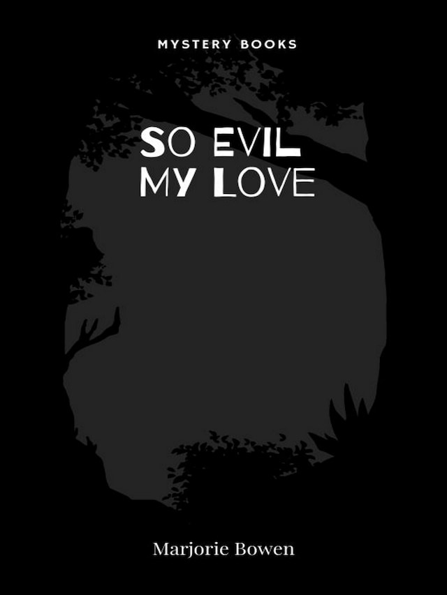 Book cover for So Evil My Love