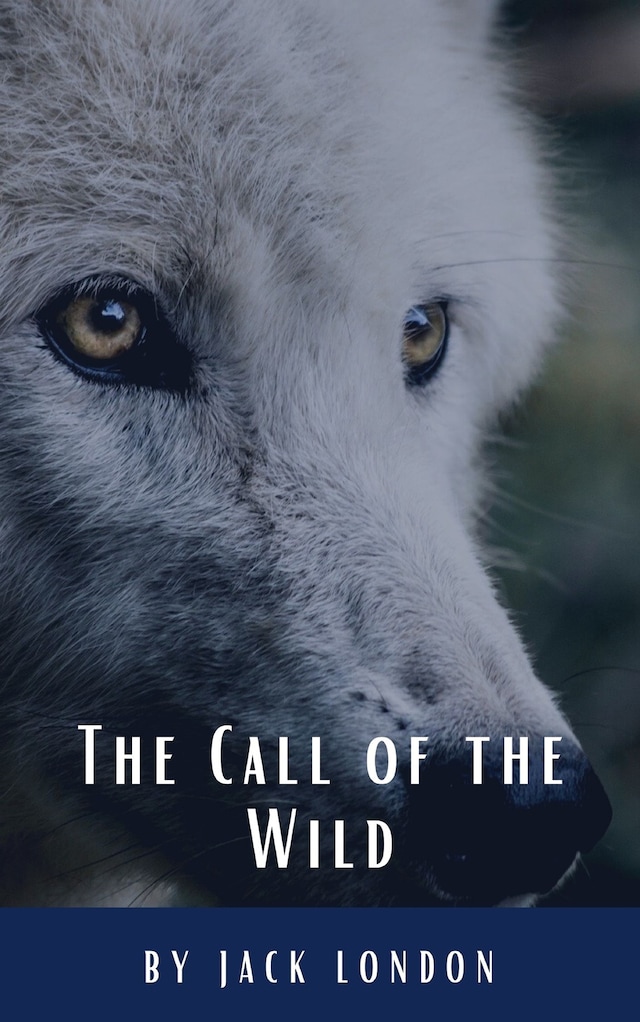 Book cover for The Call of the Wild