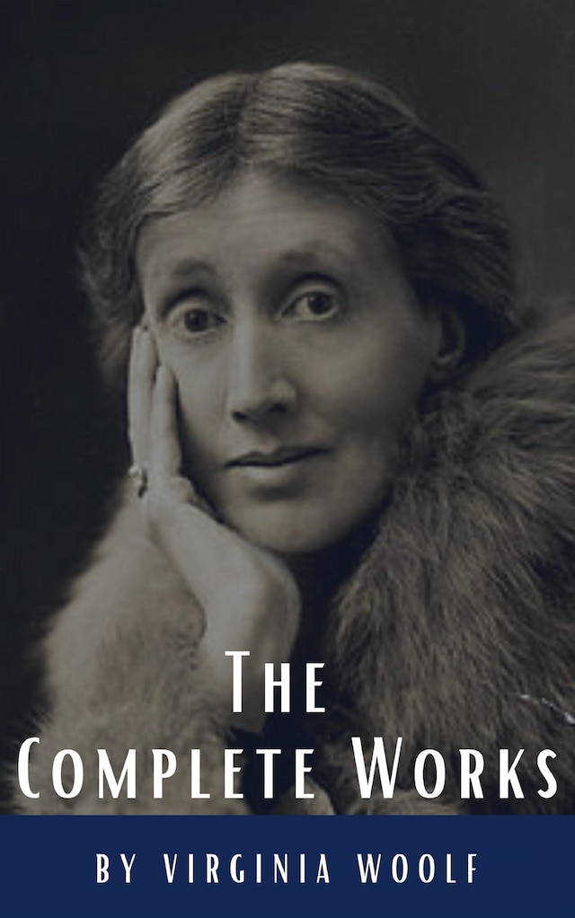 Book cover for Virginia Woolf: The Complete Works
