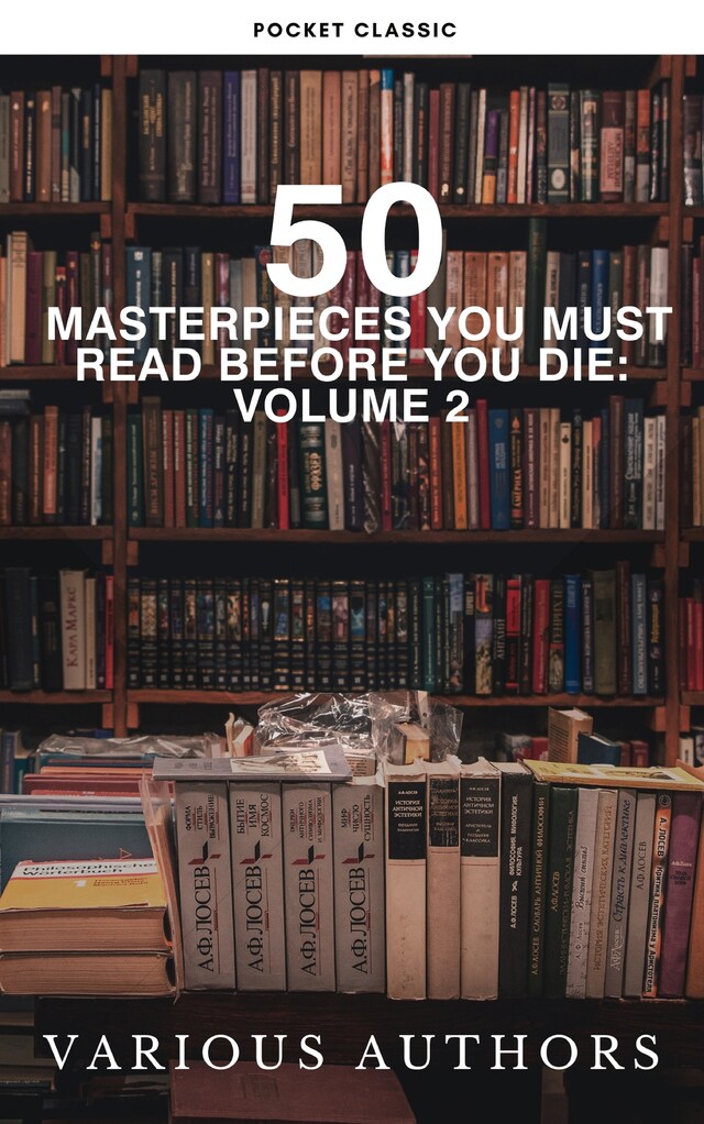 Book cover for 50 Masterpieces You Must Read Before You Die: Volume 2