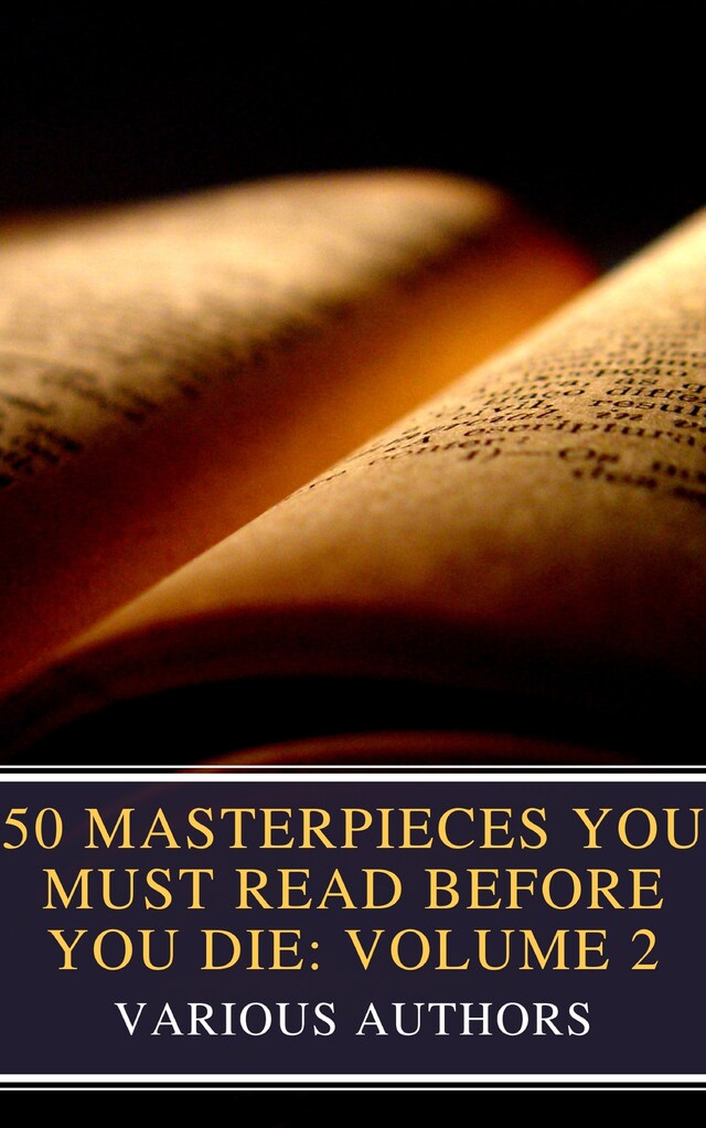 Bogomslag for 50 Masterpieces You Must Read Before You Die: Volume 2