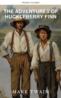 The Adventures of Huckleberry Finn