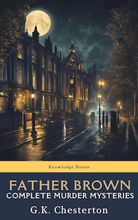 Father Brown Complete Murder Mysteries