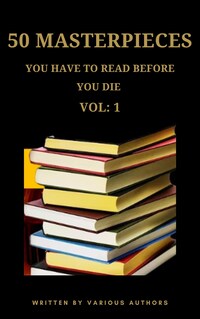 50 Masterpieces you have to read before you die vol: 1