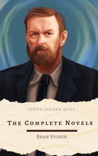 The Complete Novels of Bram Stoker