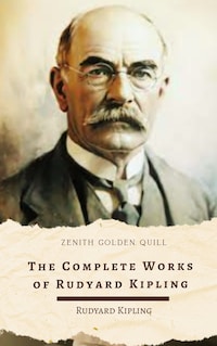 The Complete Works of Rudyard Kipling