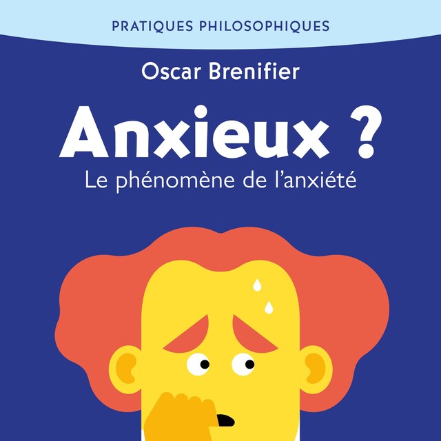 Copertina del libro per Anxieux ?