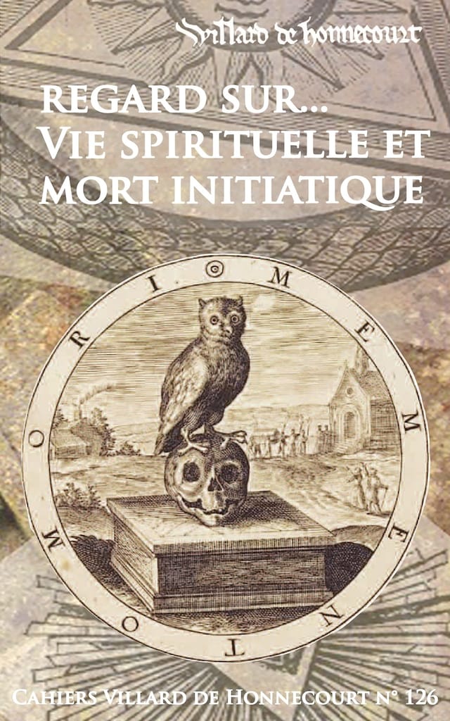 Boekomslag van Cahiers Villard de Honnecourt n° 126 - Regard sur... Vie spirituelle et mort initiatique