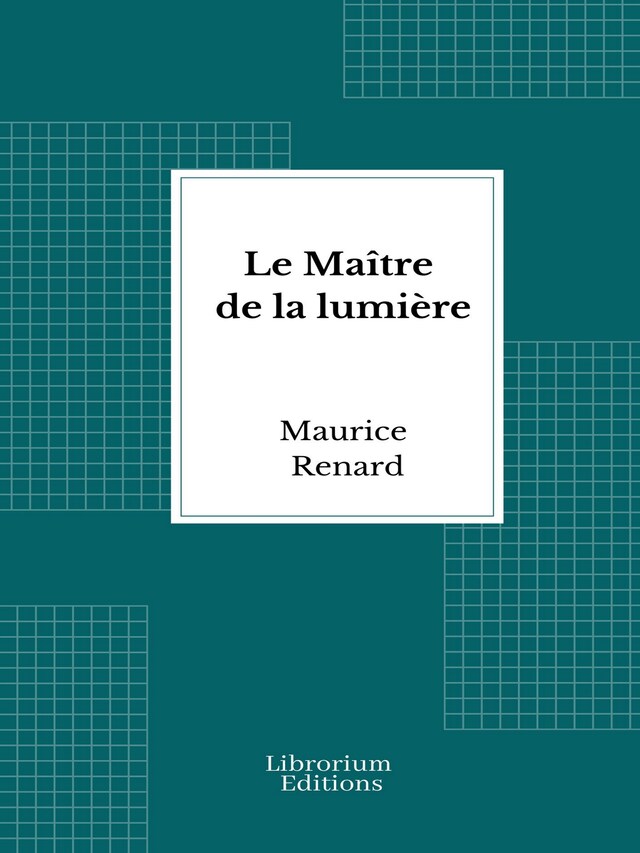 Boekomslag van Le Maître de la lumière