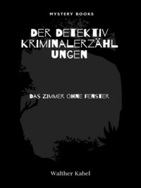 Das Zimmer ohne Fenster
