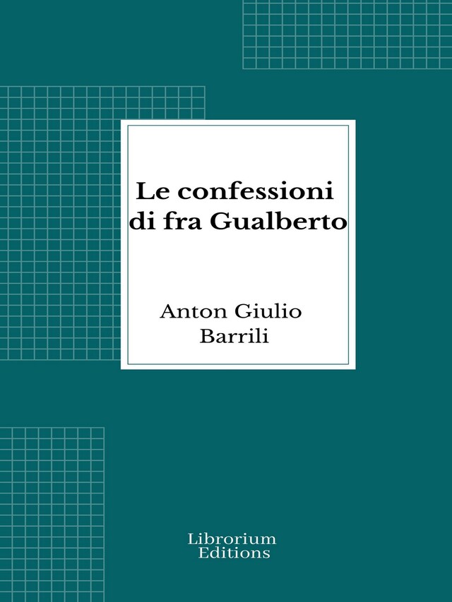 Kirjankansi teokselle Le confessioni di fra Gualberto