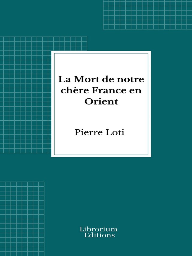 Book cover for La Mort de notre chère France en Orient
