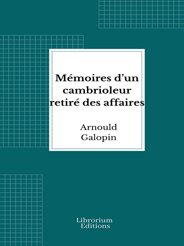 Book cover for Mémoires d’un cambrioleur retiré des affaires